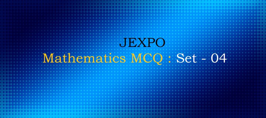 JEXPO Mathematics mcq