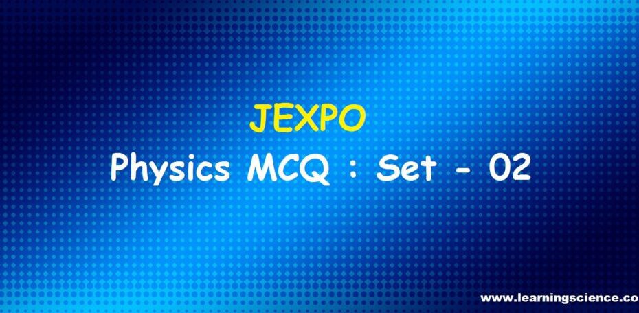 Physics MCQ Set 2