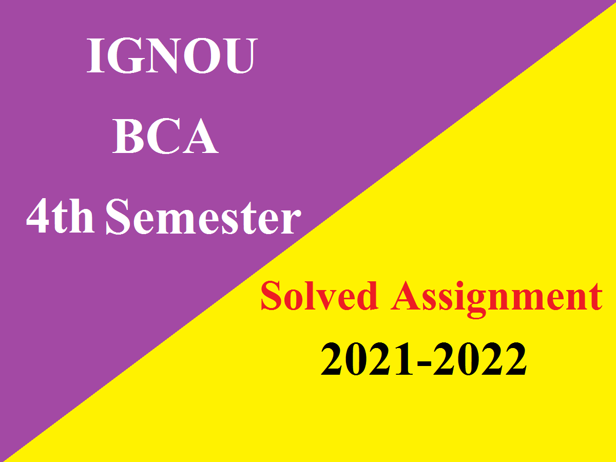 ignou-bca-4th-sem-solved-assignment-2021-22-solution