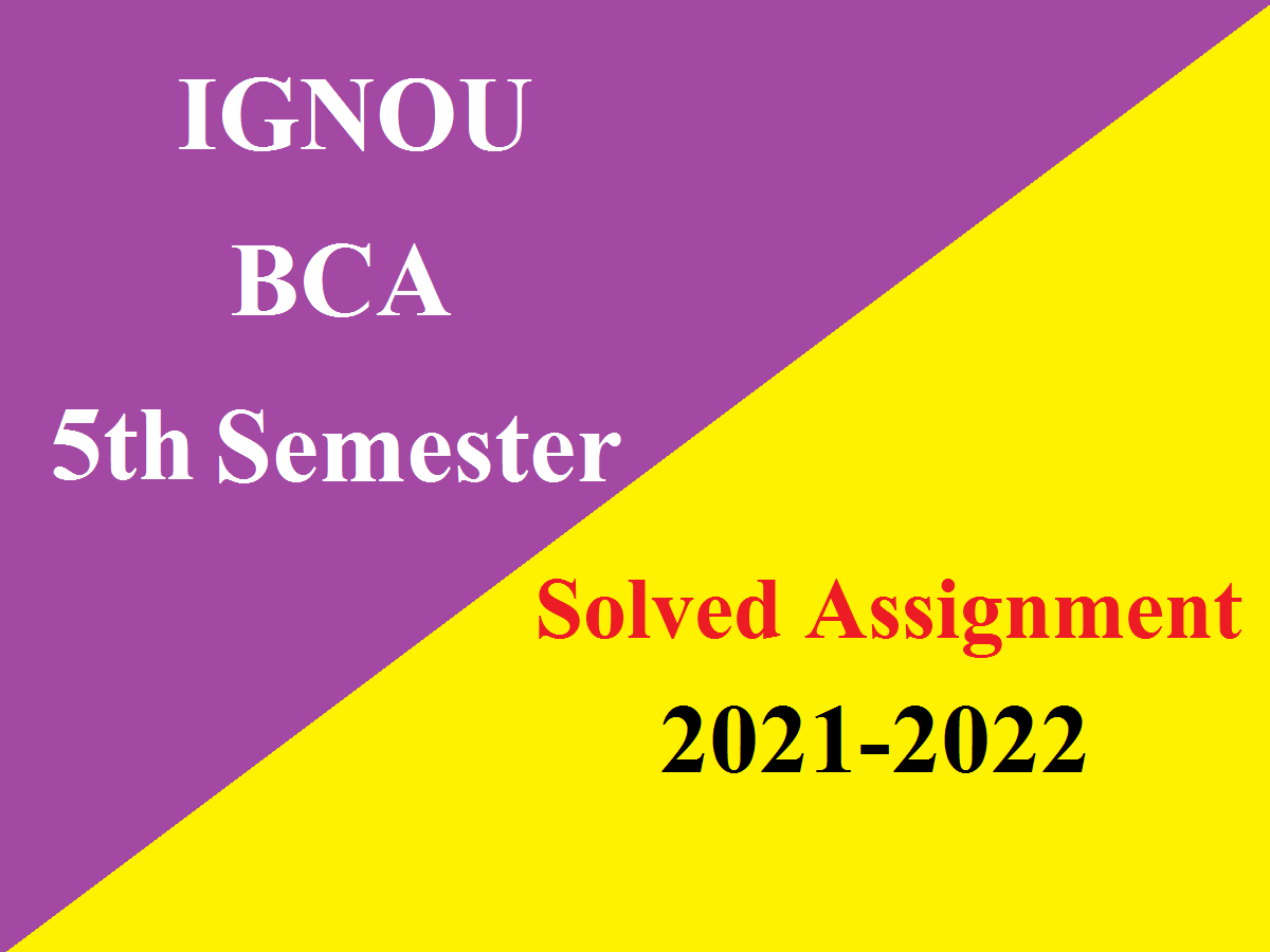 IGNOU BCA 5th Sem Solved Assignment 2021-22