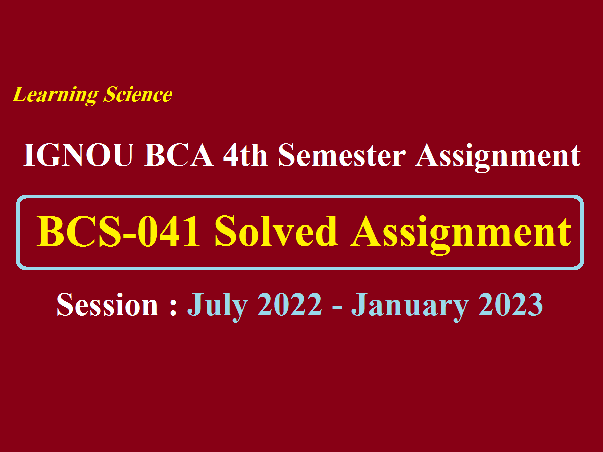 IGNOU BCS-041 Solved Assignment 2022-2023 Solution