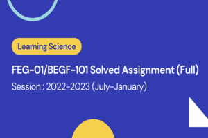 FEG-01/BEGF-101 Solved Assignment 2022-2023 Solution