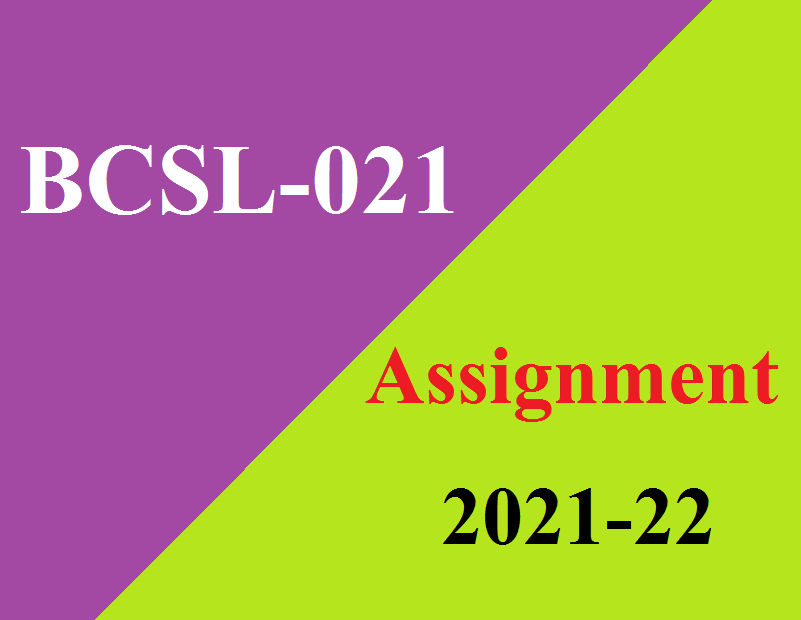 BCSL-021 Solved Assignment 2021-22