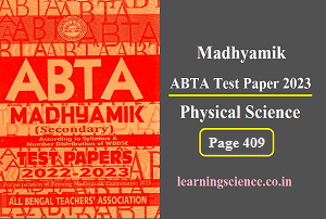 Madhyamik ABTA Test Paper 2023 Physical Science Page 409